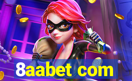 8aabet com